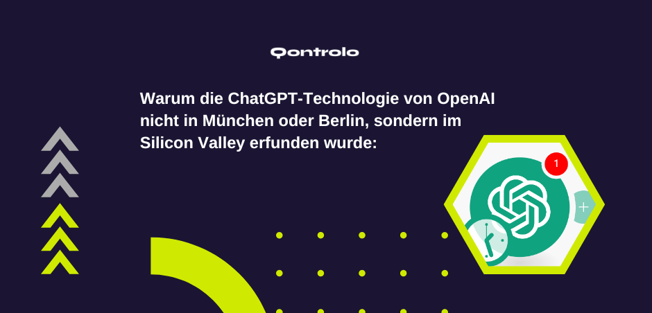 Warum die ChatGPT-Technologie von OpenAI nicht in München oder Berlin, sondern im Silicon Valley erfunden wurde: